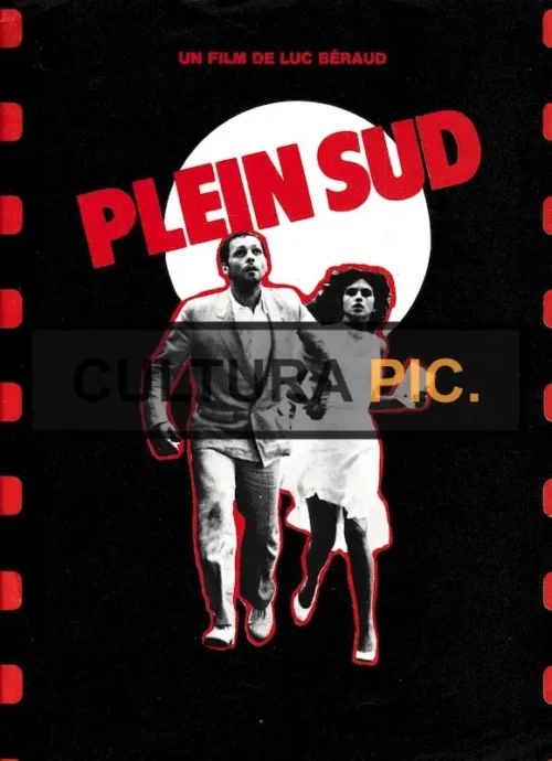 Synopsis Poster of the Film "Plein Sud" by Luc Béraud - 1981